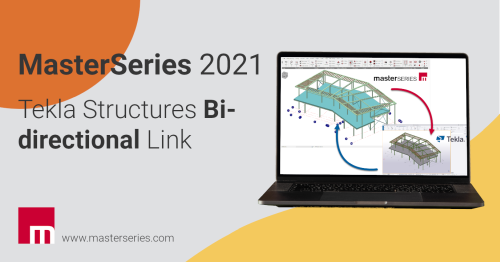 MasterSeries 2021: BIM Enhancements (Tekla link, IFC4)