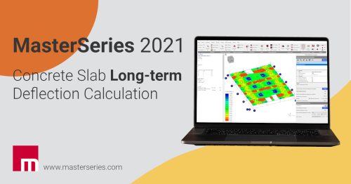 MasterSeries 2021: Concrete slab long-term deflection calculation